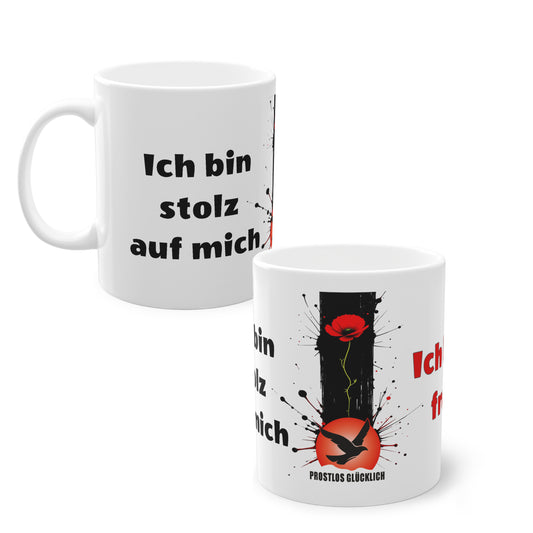 Geschenk Tasse Selbstrespekt & Freiheit – Statement für inneren Stolz | Keramiktasse bewusst leben | Prostlos Glücklich® Tasse | Inspiration