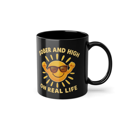 Sober and high on real Life | Prostlos Glücklich® Tasse für Klarheit, Lebensfreude und bewusstes Erwachen