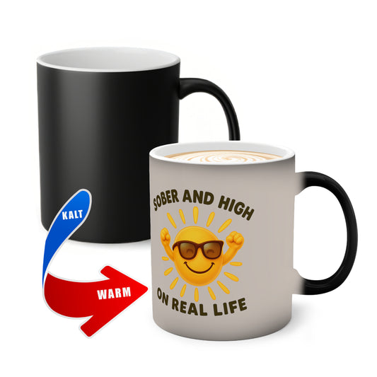 Sober and high on real Life | Prostlos Glücklich® Tasse für Klarheit, Lebensfreude und bewusstes Erwachen